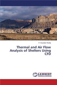 Thermal and Air Flow Analysis of Shelters Using CFD