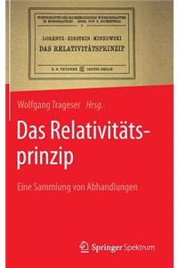 Das RelativitÃ¤tsprinzip: Eine Sammlung Von Abhandlungen