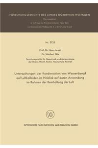 Untersuchungen der Kondensation von Wasserdampf auf Luftkolloiden im Hinblick auf deren Anwendung im Rahmen der Reinhaltung der Luft