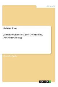 Jahresabschlussanalyse, Controlling, Kostenrechnung