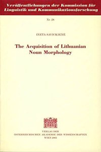 Acquisition of Lithuanian Noun Morphology