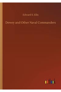 Dewey and Other Naval Commanders