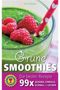 Grüne Smoothies - Die besten Rezepte