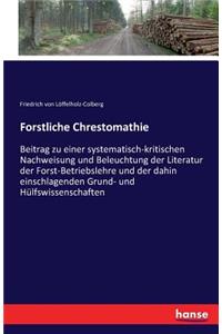 Forstliche Chrestomathie