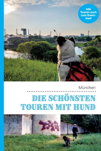 schönsten Touren mit Hund in München