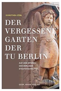 Der Vergessene Garten Der Tu Berlin