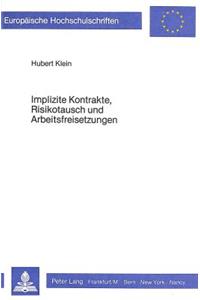 Implizite Kontrakte, Risikotausch Und Arbeitsfreisetzungen