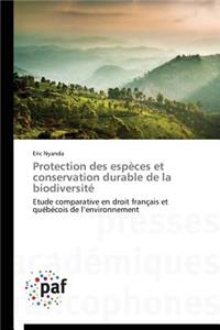 Protection Des Espèces Et Conservation Durable de la Biodiversité
