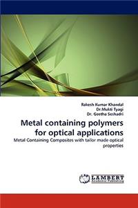 Metal Containing Polymers for Optical Applications