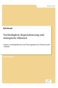 Nachhaltigkeit, Regionalisierung und strategische Allianzen