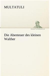 Abenteuer Des Kleinen Walther