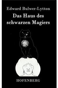 Das Haus des schwarzen Magiers