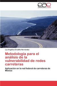 Metodología para el análisis de la vulnerabilidad de redes carreteras