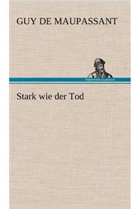 Stark Wie Der Tod