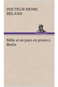 Mille et un jours en prison à Berlin