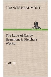 Laws of Candy Beaumont & Fletcher's Works (3 of 10)