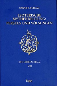 Die Lehren Des a / Perseus Und Volsungen