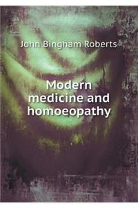 Modern Medicine and Homoeopathy