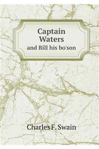Captain Waters and Bill His Bo'son