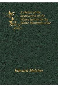 A Sketch of the Destruction of the Willey Family by the White Mountain Slide