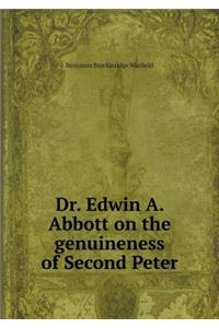 Dr. Edwin A. Abbott on the Genuineness of Second Peter