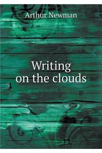 Writing on the Clouds