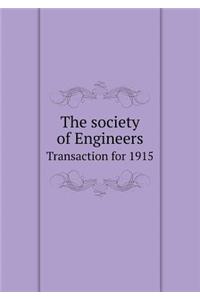 The society of Engineers Transaction for 1915