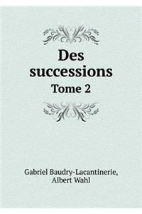 Des Successions Tome 2