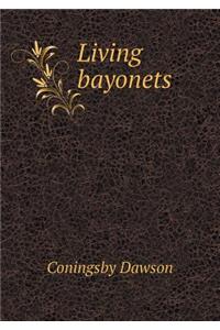 Living Bayonets