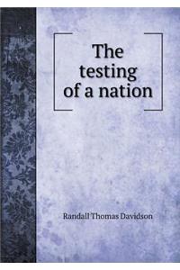 The Testing of a Nation