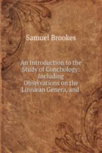Introduction to the Study of Conchology