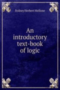 introductory text-book of logic