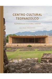 Isaac Broid + Productora: Teopanzolco Cultural Center