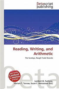 Reading, Writing, and Arithmetic