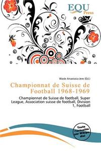 Championnat de Suisse de Football 1968-1969