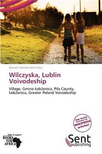 Wilczyska, Lublin Voivodeship