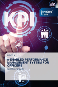 e-ENABLED PERFORMANCE MANAGEMENT SYSTEM FOR OFFICERS