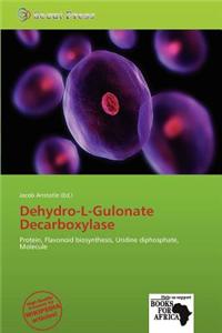 Dehydro-L-Gulonate Decarboxylase