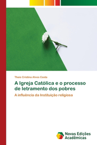 A Igreja Católica e o processo de letramento dos pobres