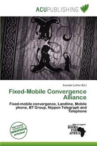 Fixed-Mobile Convergence Alliance