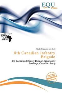 8th Canadian Infantry Brigade