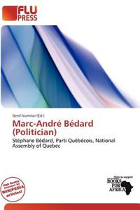 Marc-Andr B Dard (Politician)