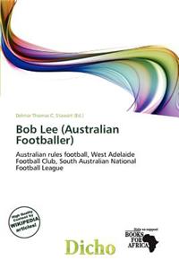 Bob Lee (Australian Footballer)