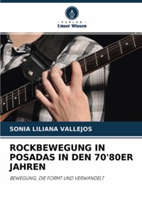 Rockbewegung in Posadas in Den 70'80er Jahren