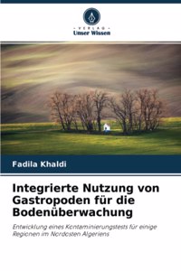 Integrierte Nutzung von Gastropoden für die Bodenüberwachung