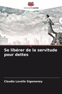 Se libérer de la servitude pour dettes