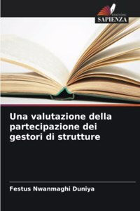 Una valutazione della partecipazione dei gestori di strutture