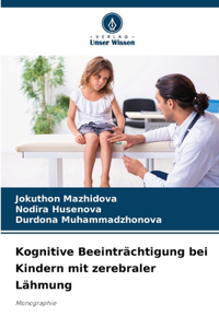 Kognitive Beeinträchtigung bei Kindern mit zerebraler Lähmung