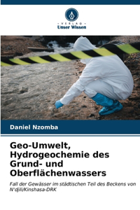 Geo-Umwelt, Hydrogeochemie des Grund- und Oberflächenwassers