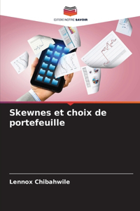 Skewnes et choix de portefeuille